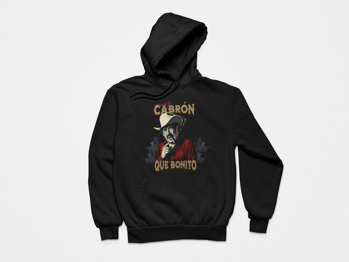 Mas Cabron Que Bonito Hoodie