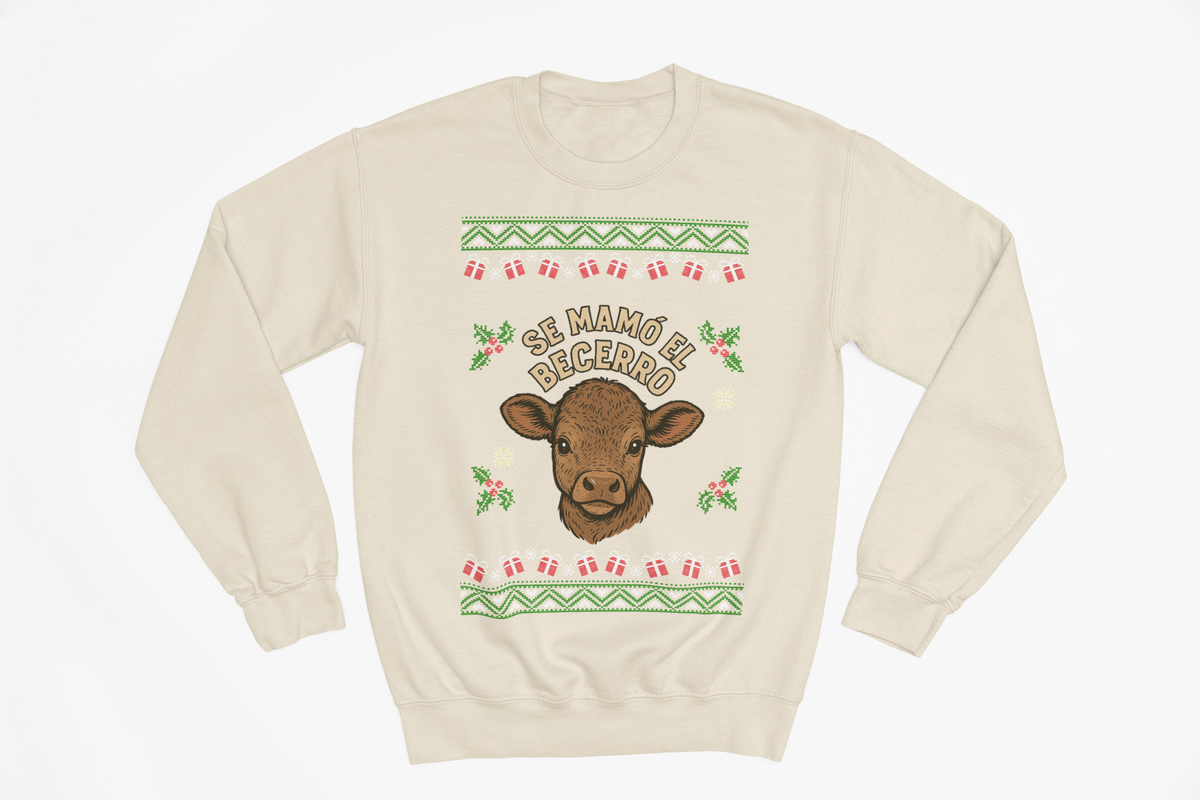 Se Mamo El Becerro Sweatshirt
